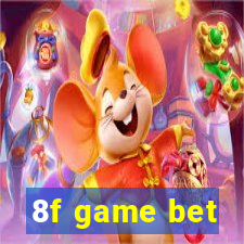 8f game bet